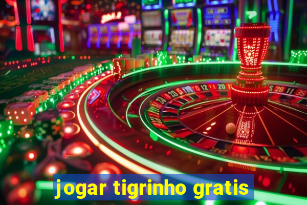 jogar tigrinho gratis